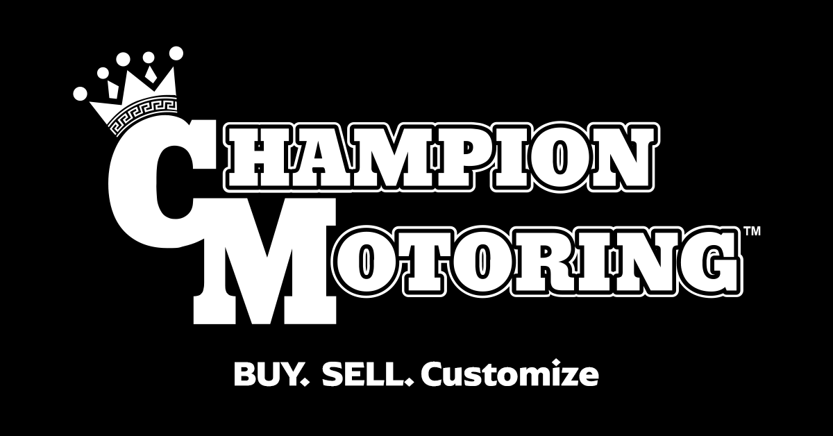Champion Motoring - Buy. Sell. customize.